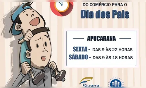 
							Sivana divulga horário especial do comércio para o Dia dos Pais
						
						