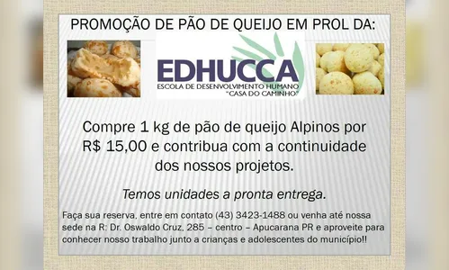 Promoção de pão de queijo em prol da Edhucca
