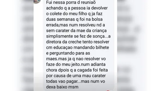 Mãe se irrita com sumiço de roupa do filho e ameaça atear fogo em CMEI com crianças dentro   
