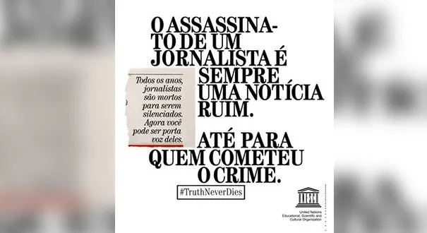 Cartaz de campanha na ONU que pede o fim da violência contra jornailstas   - Divulgação/ONU