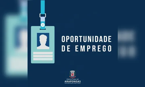 Agência do Trabalhador de Arapongas anuncia novas vagas de emprego