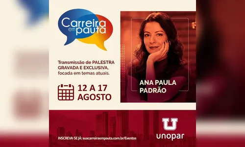 Unopar promove palestra gratuita com Ana Paula Padrão, em Apucarana 