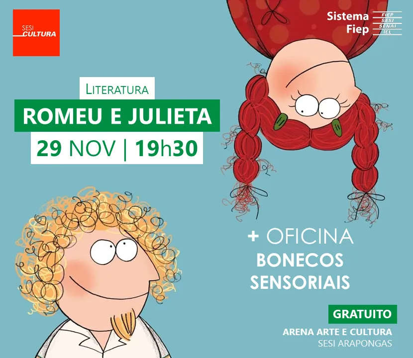 Neste encontro a história será “Romeu e Julieta”, apresentada amanhã (29), às 19h30, na Arena Arte e Cultura Sesi Arapongas (Divulgação)