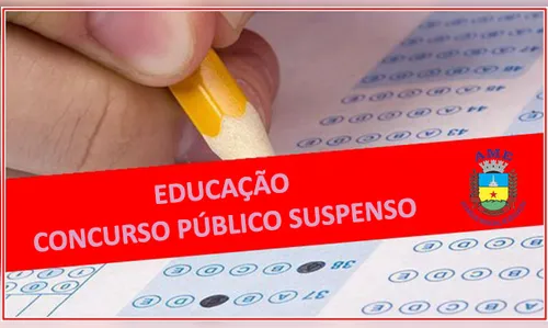 Educação suspende realização de concurso público devido ao Coronavírus