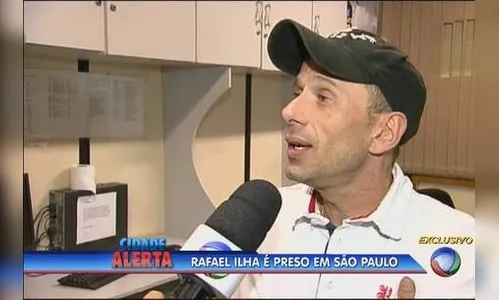 ​Rafael Ilha vai à delegacia registrar B.O e acaba preso mais uma vez em SP